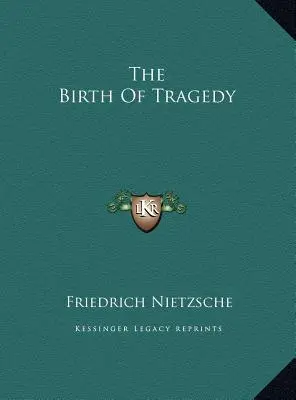 Zrod tragédie - The Birth of Tragedy