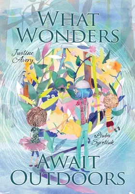 Aké zázraky čakajú vonku - What Wonders Await Outdoors