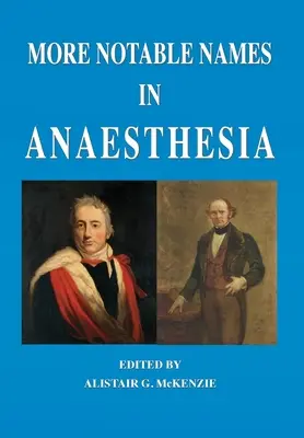 Ďalšie významné mená v anestézii - More Notable Names in Anaesthesia