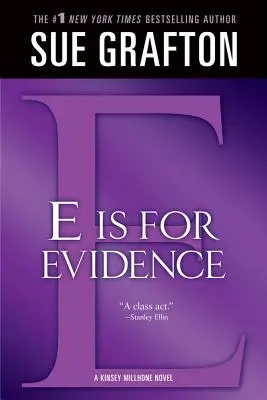E is for Evidence (E ako dôkaz): A Kinsey Millhone Mystery: Evidence (Evidencia) - E Is for Evidence: A Kinsey Millhone Mystery