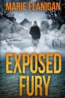 Odhalená zúrivosť - Exposed Fury