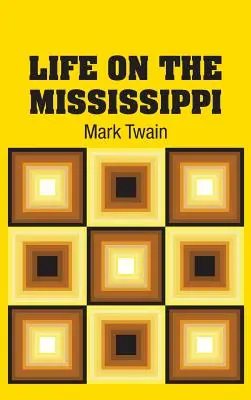 Život na Mississippi - Life on the Mississippi