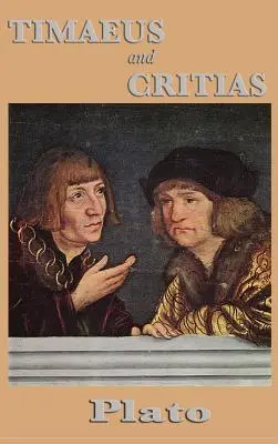 Timaeus a Kritias - Timaeus and Critias