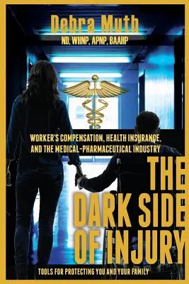 Temná strana zranenia: Tmavá strana pracovnej sily: navigácia v oblasti odškodnenia pracovníkov, zdravotného poistenia a lekársko-farmaceutického priemyslu - The Dark Side of Injury: Navigating Worker's Compensation, Health Insurance, and the Medical-Pharmaceutical Industry