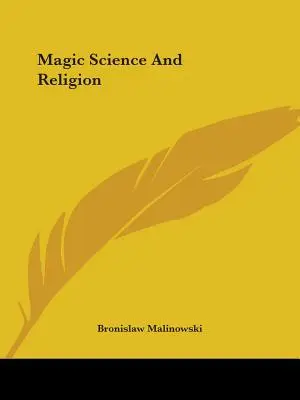 Magická veda a náboženstvo - Magic Science And Religion