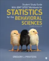 Študijná príručka pre študentov s pracovným zošitom Ibm(r) Spss(r) pre štatistiku v oblasti behaviorálnych vied - Student Study Guide with Ibm(r) Spss(r) Workbook for Statistics for the Behavioral Sciences