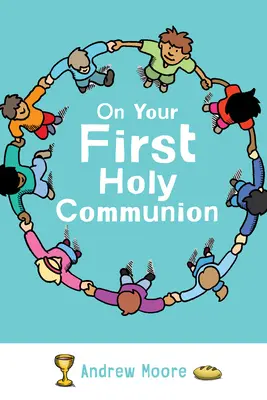 Na prvé sväté prijímanie - On Your First Holy Communion