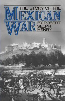 Príbeh mexickej vojny - The Story of the Mexican War