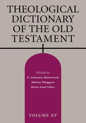 Teologický slovník Starého zákona, zväzok XV - Theological Dictionary of the Old Testament, Volume XV