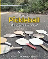 Dejiny pikolíka: Viac ako 50 rokov zábavy! - History of Pickleball: More Than 50 Years of Fun!