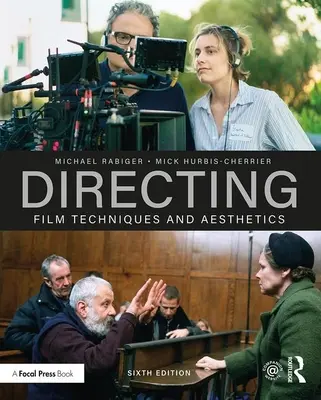 Réžia: Filmové techniky a estetika - Directing: Film Techniques and Aesthetics