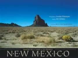 Nové Mexiko: Obrazy krajiny a jej obyvateľov - New Mexico: Images of a Land and Its People