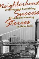 Úspešné príbehy zo susedstva: Vytváranie a udržiavanie dostupného bývania v New Yorku - Neighborhood Success Stories: Creating and Sustaining Affordable Housing in New York