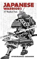 Japonskí bojovníci: 117 drevotlačí - Japanese Warriors: 117 Woodblock Prints
