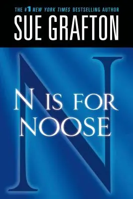 N je oprátka: Kinsey Millhoneová - N Is for Noose: A Kinsey Millhone Novel
