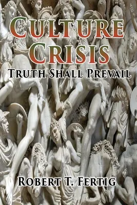 Kultúrna kríza: Pravda zvíťazí - Culture Crisis: Truth Shall Prevail