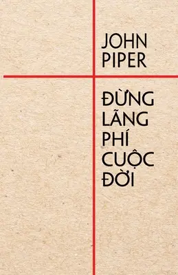 Đừng lng ph cuộc đời