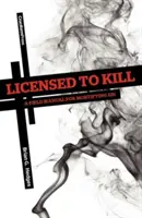 Povolenie zabíjať: Príručka na umŕtvovanie hriechu - Licensed to Kill: A Field Manual for Mortifying Sin