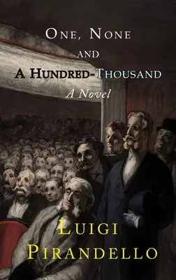 Jeden, žiadny a stotisíc - One, None and a Hundred Thousand