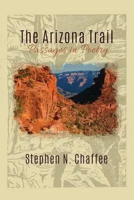 The Arizona Trail: Poézia v poézii (Passages in Poetry) - The Arizona Trail: Passages in Poetry