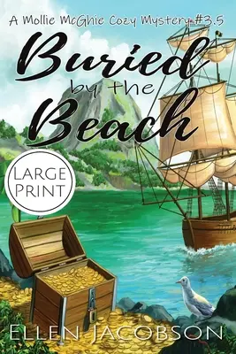 Pochovaný na pláži: A Mollie McGhie Cozy Mystery Short Story (Large Print) - Buried by the Beach: A Mollie McGhie Cozy Mystery Short Story (Large Print)