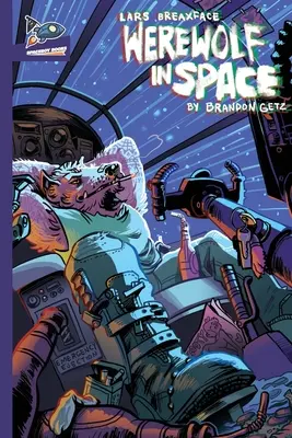 Lars Breaxface: Vlkolak vo vesmíre - Lars Breaxface: Werewolf in Space