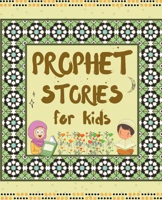 Prorocké príbehy pre deti - Prophet Stories for Kids