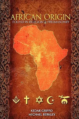 Africký pôvod v náboženstve a slobodomurárstve - African Origin found in Religion and Freemasonry