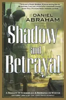 Tieň a zrada: Tieň v lete, zrada v zime - Shadow and Betrayal: A Shadow in Summer, a Betrayal in Winter