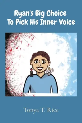 Ryanova veľká voľba vybrať si svoj vnútorný hlas - Ryan's Big Choice To Pick His Inner Voice