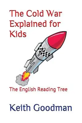 Vysvetlenie studenej vojny pre deti: The English Reading Tree - The Cold War Explained for Kids: The English Reading Tree