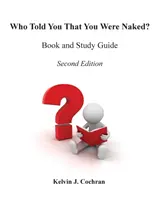 Kniha a študijná príručka - Kto ti povedal, že si nahý? - Book and Study Guide - Who Told You That You Were Naked?