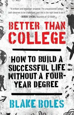 Lepšie ako vysoká škola - Better Than College