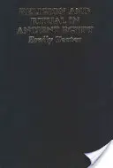 Náboženstvo a rituál v starovekom Egypte - Religion and Ritual in Ancient Egypt