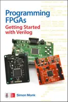 Programovanie Fpgas: Začíname s Verilogom - Programming Fpgas: Getting Started with Verilog