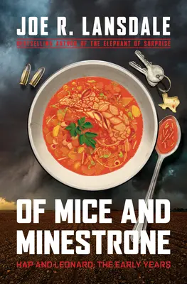 O myšiach a minestrone: Hap a Leonard: Prvé roky - Of Mice and Minestrone: Hap and Leonard: The Early Years