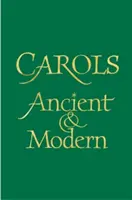 Koledy Starodávne a moderné slová vydanie - Carols Ancient and Modern Words Edition