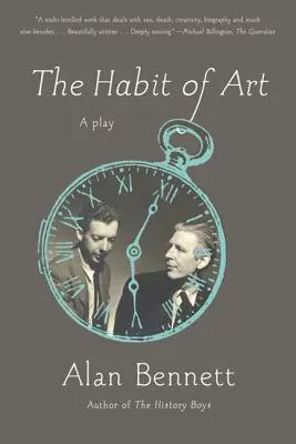 Zvyk umenia: Hra - The Habit of Art: A Play