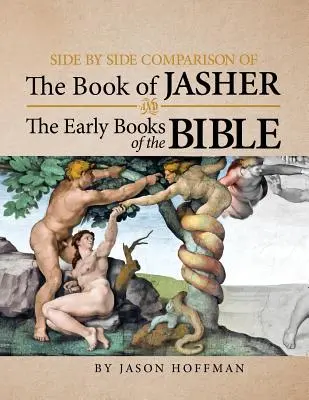 Porovnanie Knihy Jášer a prvých kníh Biblie - Side by Side Comparison of the Book of Jasher and the Early Books of the Bible