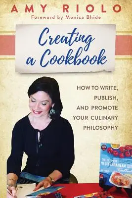 Tvorba kuchárskej knihy: Ako napísať, publikovať a propagovať svoju kulinársku filozofiu - Creating a Cookbook: How to Write, Publish, and Promote Your Culinary Philosophy