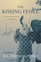 Bozkávajúci plot - The Kissing Fence