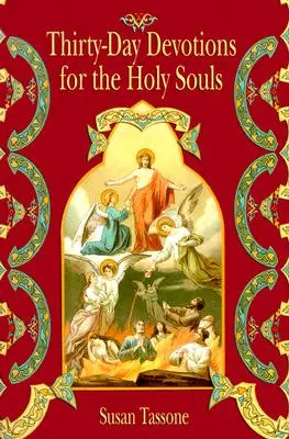 Tridsaťdňové pobožnosti za sväté duše - Thirty-Day Devotions for the Holy Souls