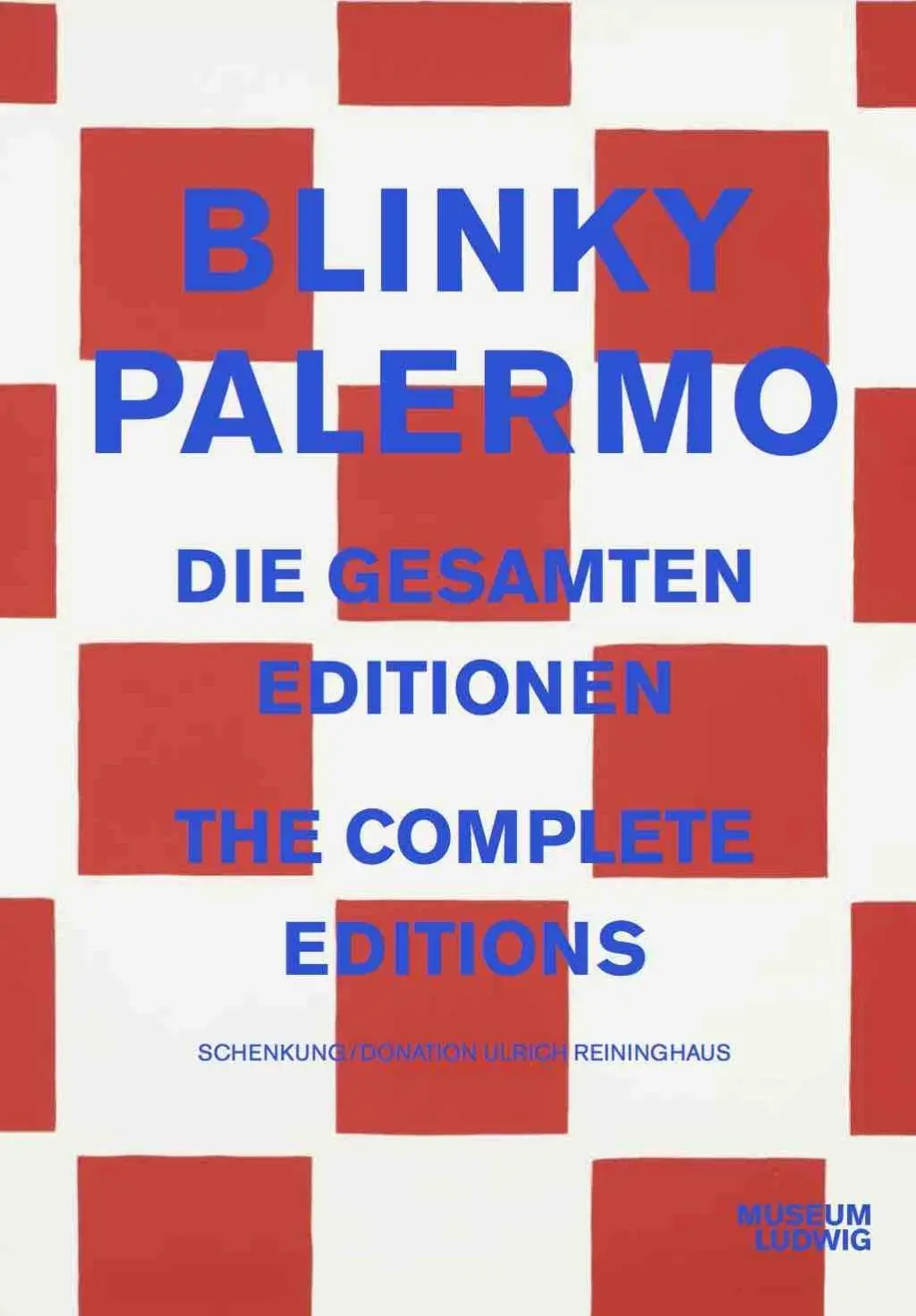Blinky Palermo: Kompletné vydanie - Blinky Palermo: The Complete Editions