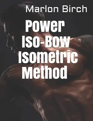 Izometrická metóda Power Iso-Bow - Power Iso-Bow Isometric Method