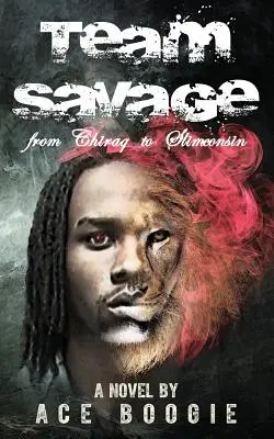 Tím Savage: Od Chiraqu po Slimconsin - Team Savage: From Chiraq to Slimconsin