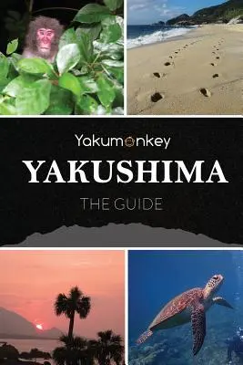 Sprievodca Jakušimou - The Yakushima Guide