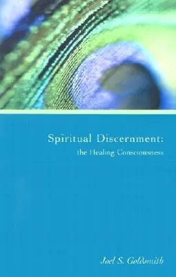 Duchovné rozlišovanie: Uzdravujúce vedomie - Spiritual Discernment: The Healing Consciousness