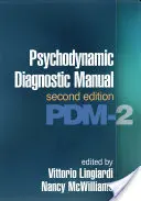 Psychodynamická diagnostická príručka, druhé vydanie: Pdm-2 - Psychodynamic Diagnostic Manual, Second Edition: Pdm-2