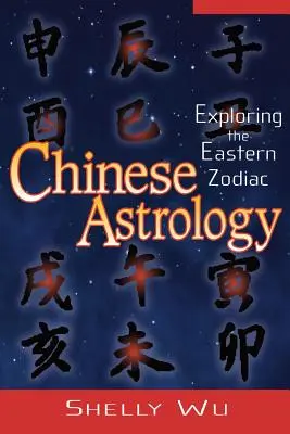 Čínska sexuálna astrológia: Východný zverokruh - Chinese Astrology: Exploring the Eastern Zodiac