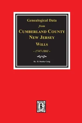 Cumberland County, New Jersey Wills, 1747-1861, genealogické údaje z. - Cumberland County, New Jersey Wills, 1747-1861, Genealogical Data from.